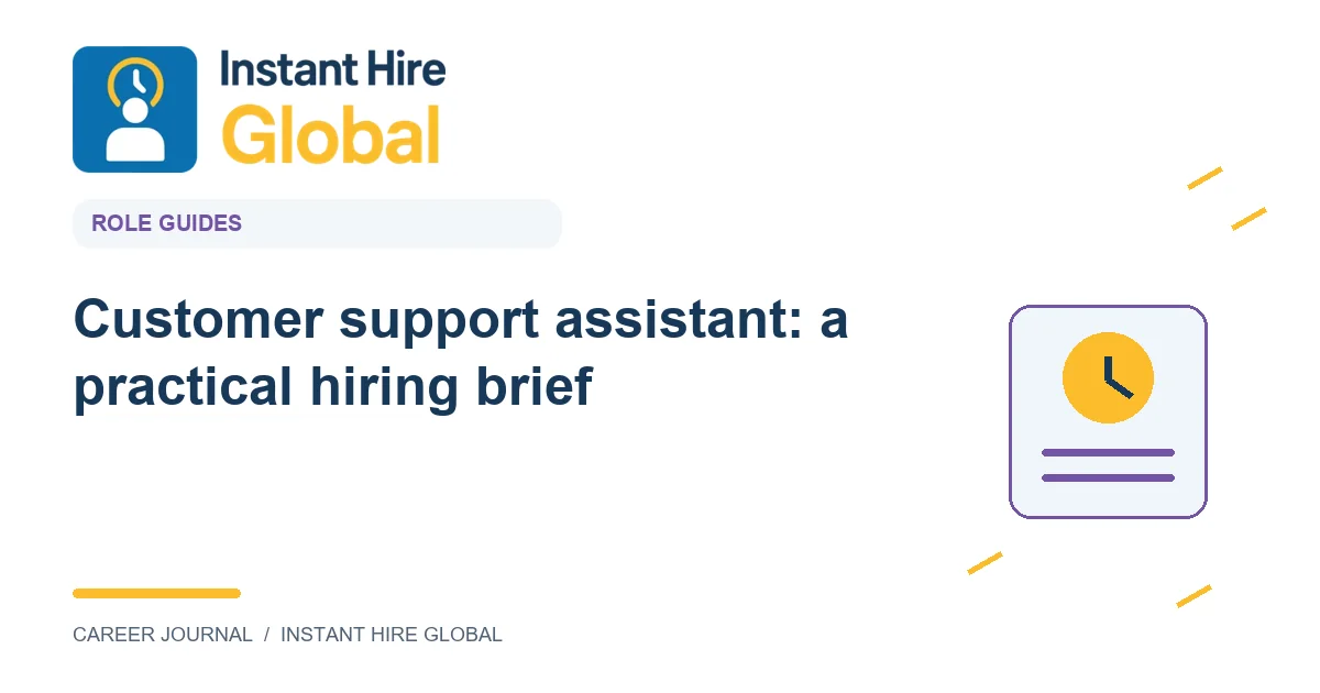 Customer support assistant: a practical hiring brief