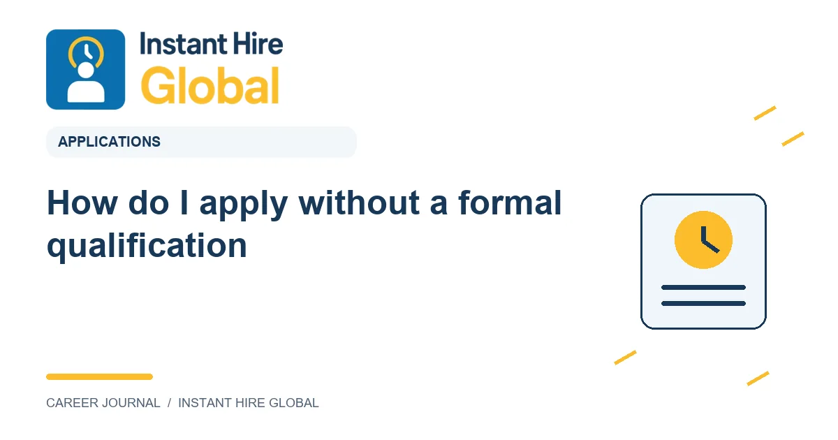 How do I apply without a formal qualification?