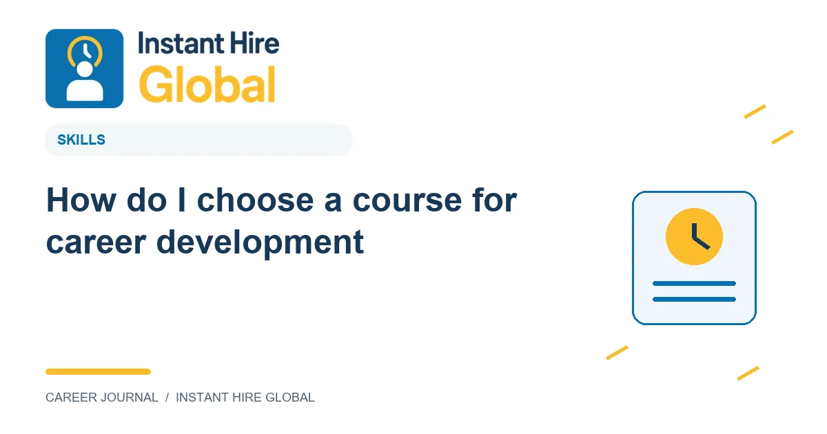 How do I choose a course for career development?