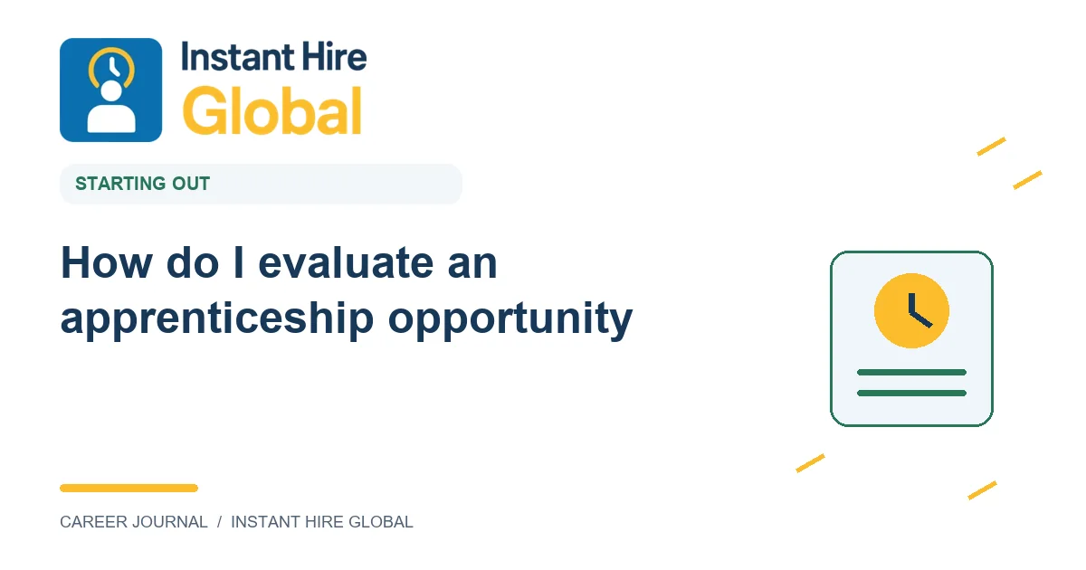 How do I evaluate an apprenticeship opportunity?