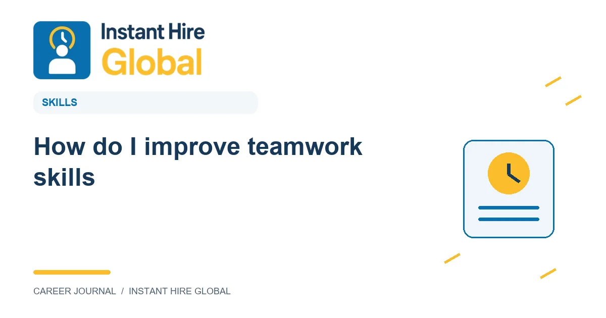 How do I improve teamwork skills?
