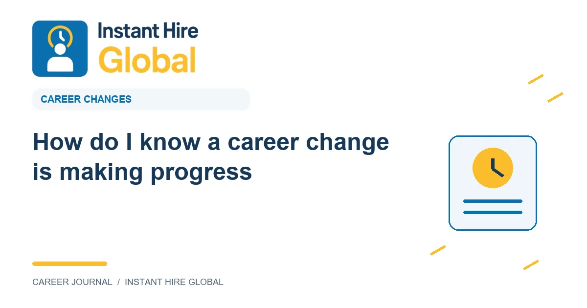 How do I know a career change is making progress?