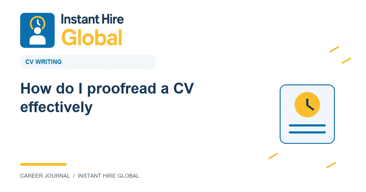 How do I proofread a CV effectively?