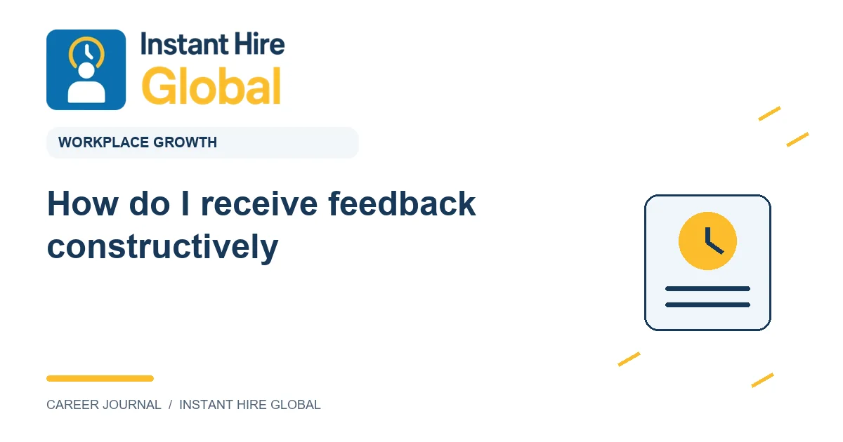 How do I receive feedback constructively?