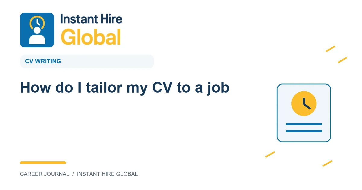 How do I tailor my CV to a job?