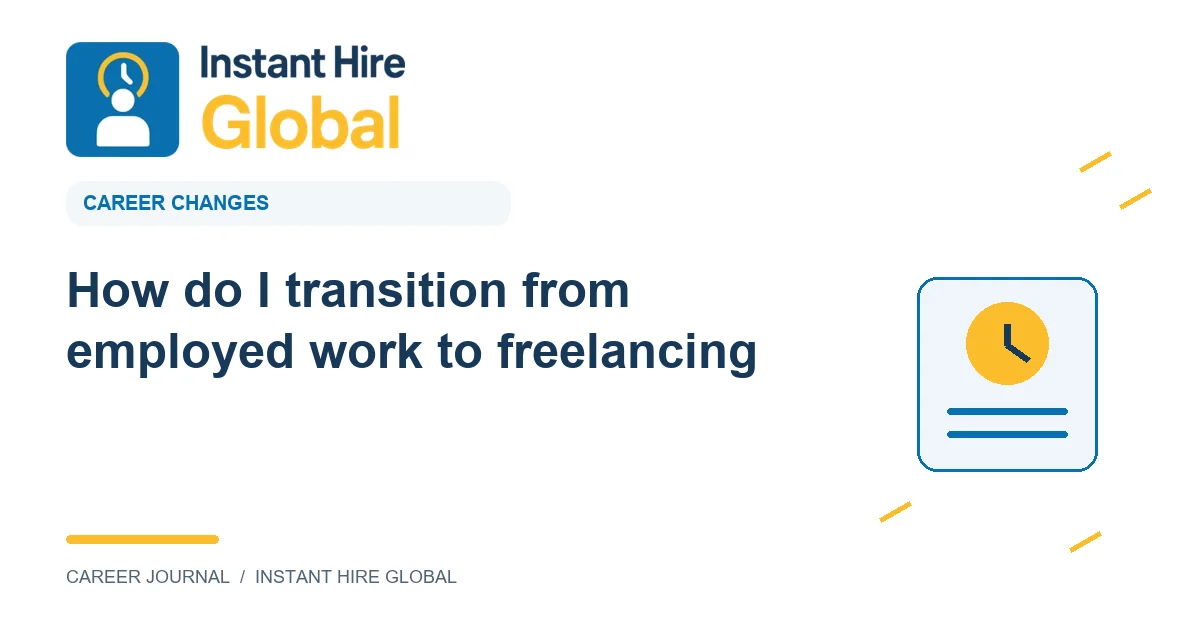 How do I transition from employed work to freelancing?