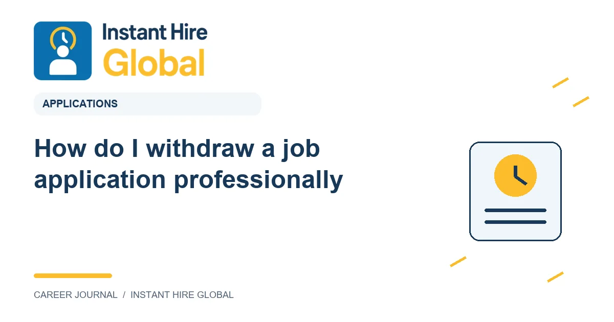 How do I withdraw a job application professionally?