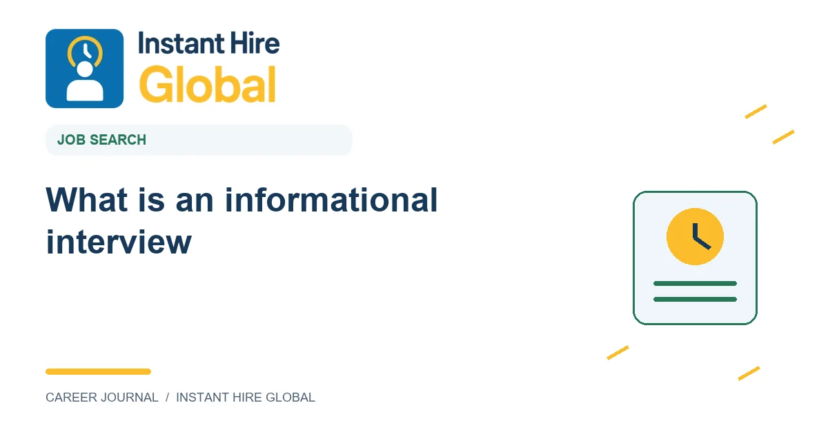What is an informational interview?